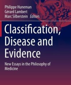 Classification, Disease and Evidence: New Essays in the Philosophy of Medicine