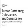 Tumor Dormancy, Quiescence, and Senescence, Vol. 3: Aging, Cancer, and Noncancer Pathologies (PDF)