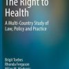 The Right to Health: A Multi-Country Study of Law, Policy and Practice (EPUB)