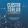 CLÚSTER DE LA SALUD. ¿UNA POSIBILIDAD PARA TULUÁ? (PDF)