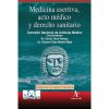 MEDICINA ASERTIVA ACTO MEDICO Y DERECHO SANITARIO (PDF)