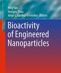 Bioactivity of Engineered Nanoparticles (Nanomedicine and Nanotoxicology) (PDF)