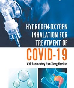 Hydrogen-Oxygen Inhalation for Treatment of Covid-19: With Commentary from Zhong Nanshan (PDF)