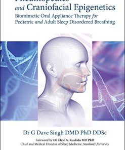 Pneumopedics and Craniofacial Epigenetics: Biomimetic Oral Appliance Therapy for Pediatric and Adult Sleep Disordered Breathing (PDF)