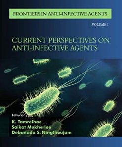 Current Perspectives on Anti-Infective Agents (Frontiers in Anti-Infective Agents) (PDF)