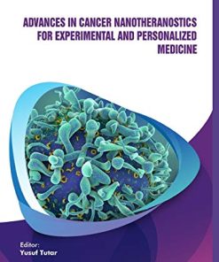 Advances in Cancer Nanotheranostics for Experimental and Personalized Medicine (PDF)