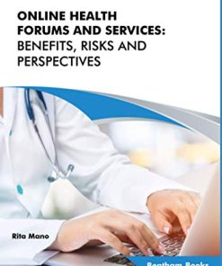 Online Health Forums and Services: Benefits, Risks and Perspectives (PDF)