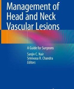 Management of Head and Neck Vascular Lesions: A Guide for Surgeons (PDF)