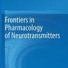 Frontiers in Pharmacology of Neurotransmitters (PDF)