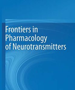 Frontiers in Pharmacology of Neurotransmitters (PDF)