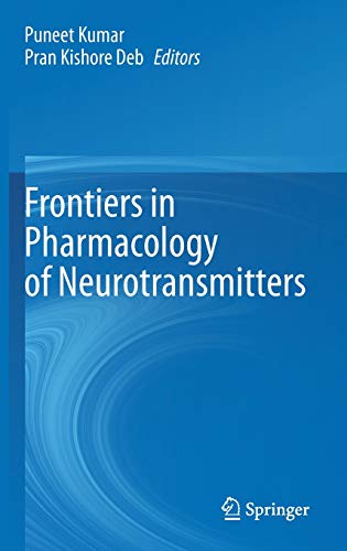 Frontiers in Pharmacology of Neurotransmitters (PDF) Frontiers in Pharmacology of Neurotransmitters (PDF)
