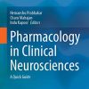 Pharmacology in Clinical Neurosciences: A Quick Guide (PDF) Pharmacology in Clinical Neurosciences: A Quick Guide (PDF)