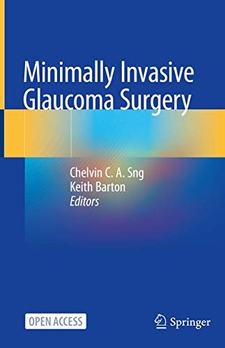 Minimally Invasive Glaucoma Surgery (PDF) Minimally Invasive Glaucoma Surgery (PDF)