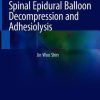 Spinal Epidural Balloon Decompression and Adhesiolysis (PDF)