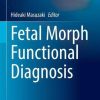 Fetal Morph Functional Diagnosis (Comprehensive Gynecology and Obstetrics) (PDF)