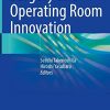Surgery and Operating Room Innovation (PDF)