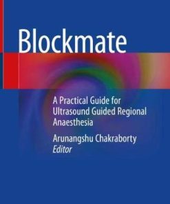 Blockmate: A Practical Guide for Ultrasound Guided Regional Anaesthesia (PDF)