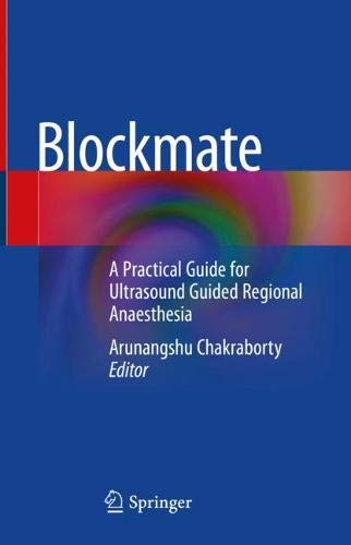 Blockmate: A Practical Guide for Ultrasound Guided Regional Anaesthesia (PDF) Blockmate: A Practical Guide for Ultrasound Guided Regional Anaesthesia (PDF)