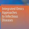 Integrated Omics Approaches to Infectious Diseases (PDF)