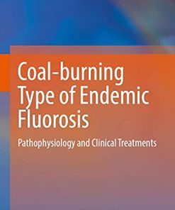 Coal-burning Type of Endemic Fluorosis: Pathophysiology and Clinical Treatments (PDF)