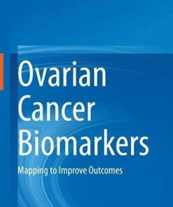 Ovarian Cancer Biomarkers: Mapping to Improve Outcomes (PDF)