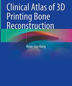 Clinical Atlas of 3D Printing Bone Reconstruction (PDF)