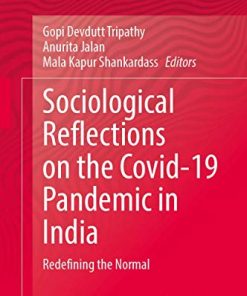 Sociological Reflections on the Covid-19 Pandemic in India: Redefining the Normal (PDF)