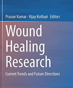 Wound Healing Research: Current Trends and Future Directions (PDF)