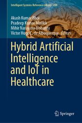 Hybrid Artificial Intelligence and IoT in Healthcare (PDF)