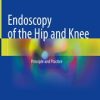 Endoscopy of the Hip and Knee (PDF)