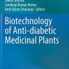 Biotechnology of Anti-diabetic Medicinal Plants (PDF)