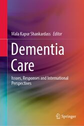 Dementia Care : Issues, Responses and International Perspectives (PDF)