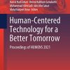 Human-Centered Technology for a Better Tomorrow: Proceedings of HUMENS 2021 (Lecture Notes in Mechanical Engineering) (PDF)