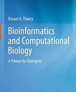 Bioinformatics and Computational Biology: A Primer for Biologists (PDF)