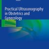 Practical Ultrasonography in Obstetrics and Gynecology (PDF) Practical Ultrasonography in Obstetrics and Gynecology (PDF)
