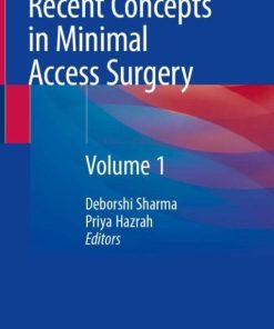 Recent Concepts in Minimal Access Surgery: Volume 1 (PDF)