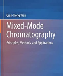 Mixed-Mode Chromatography: Principles, Methods, and Applications (PDF)