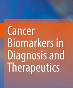 Cancer Biomarkers in Diagnosis and Therapeutics (PDF)