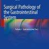 Surgical Pathology of the Gastrointestinal System: Volume I – Gastrointestinal Tract (PDF)