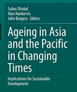 Ageing Asia and the Pacific in Changing Times: Implications for Sustainable Development (PDF)