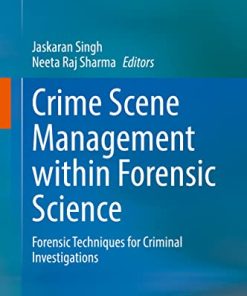 Crime Scene Management within Forensic Science: Forensic Techniques for Criminal Investigations (PDF)