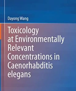 Toxicology at Environmentally Relevant Concentrations in Caenorhabditis elegans (PDF)