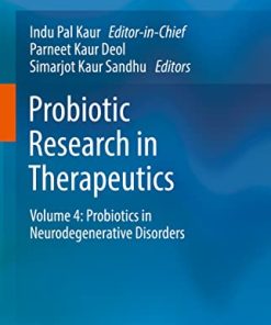 Probiotic Research in Therapeutics: Volume 4: Probiotics in Neurodegenerative Disorders (Probiotic Research in Therapeutics, 4) (PDF)