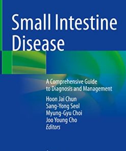 Small Intestine Disease: A Comprehensive Guide to Diagnosis and Management (PDF)