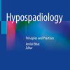 Hypospadiology: Principles and Practices (PDF)