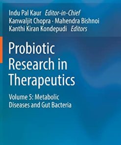 Probiotic Research in Therapeutics: Volume 5: Metabolic Diseases and Gut Bacteria (Probiotic Research in Therapeutics, 5) (PDF)