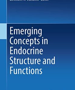 Emerging Concepts in Endocrine Structure and Functions (PDF)