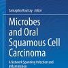 Microbes and Oral Squamous Cell Carcinoma: A Network Spanning Infection and Inflammation (PDF)