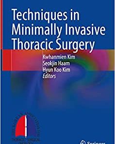 Techniques in Minimally Invasive Thoracic Surgery, 1st edition (EPUB)