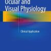 Ocular and Visual Physiology: Clinical Application